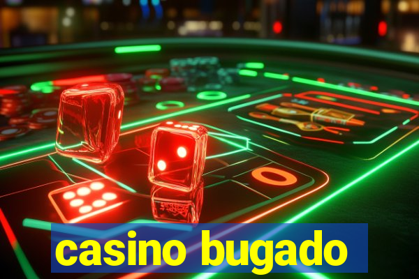 casino bugado